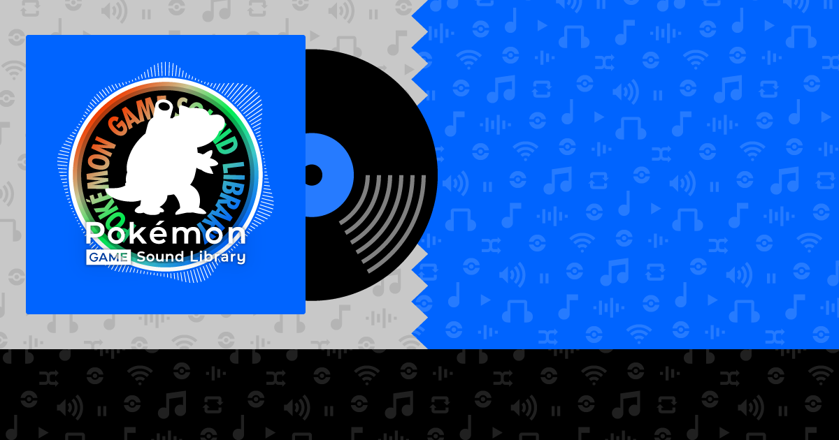 ダウンロード Pokémon Game Sound Library